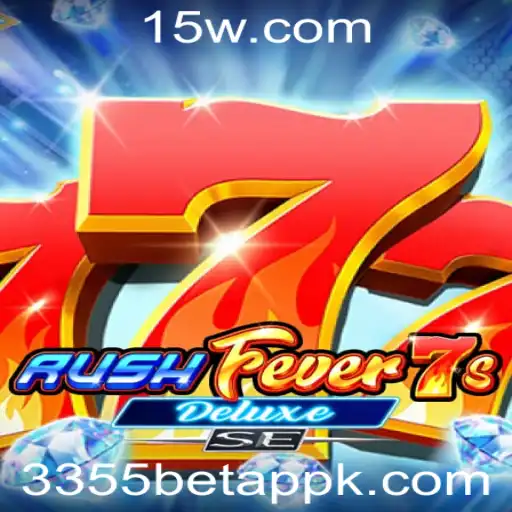 Explore o Mundo de RushFever7sDeluxeSE no 3355betapp